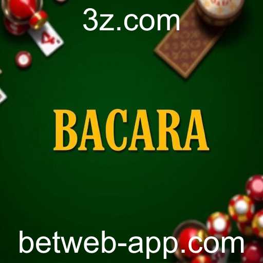 O Fascinante Mundo do Bacará: Estratégias e Segredos para Apostadores na Betweb